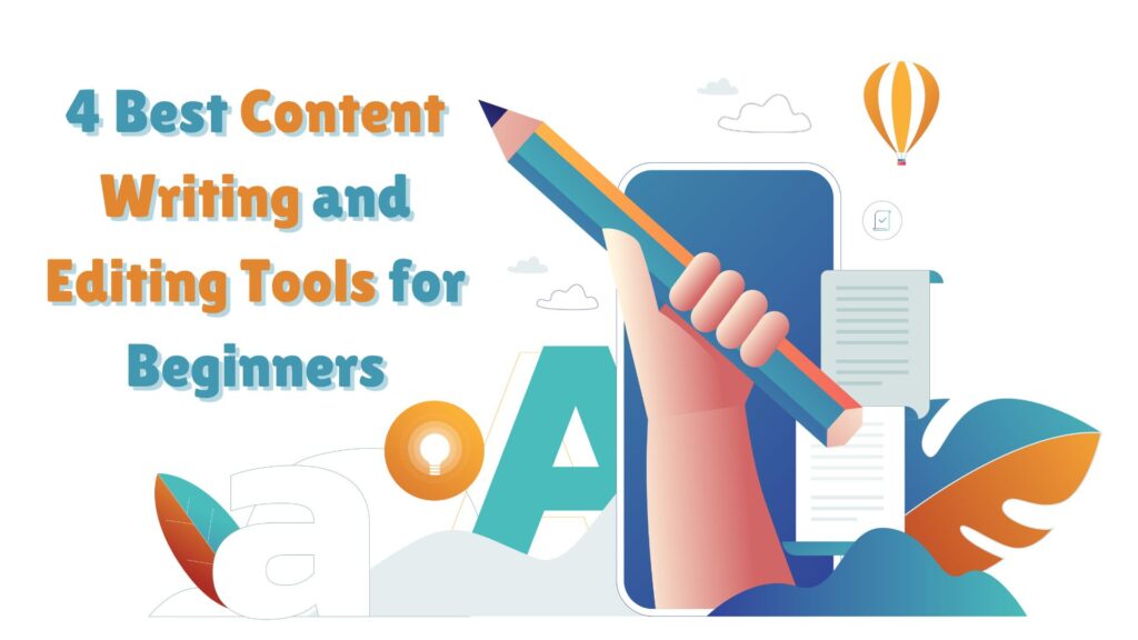 Content Writing and Editing Tools For Beginners
