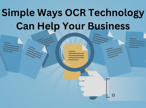 How OCR Technology Help Businesses